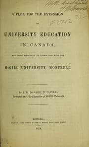 Tapa de A plea for the extension of university education in Canada, and more especially in connection with the McGill University, Montreal