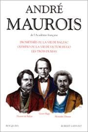 Tapa de Prométhée, ou, La vie de Balzac ; Olympio, ou, La vie de Victor Hugo ; Les trois Dumas