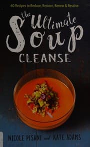 Tapa de The ultimate soup cleanse