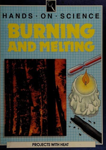 Tapa de Burning and Melting (Hands on Science)