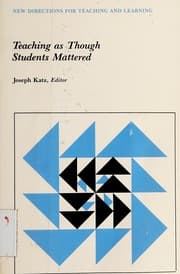Tapa de Teaching As Though Students Mattered (Teaching & Learning Series, No. 21)