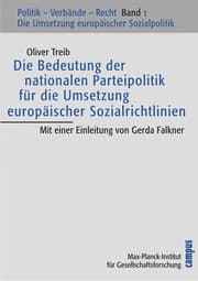 Tapa de Die Bedeutung der nationalen Parteipolitik für die Umsetzung europäischer Sozialrichtlinien
