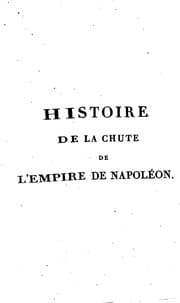 Tapa de Histoire de la chute de l'empire de Napoléon