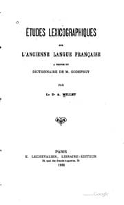 Tapa de Études lexicographiques sur l'ancienne langue française à propos du ...