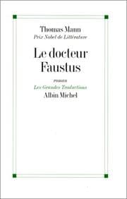 Tapa de Le Docteur Faustus - La vie du compositeur allemand Adrian Leverkhün racontée par un ami