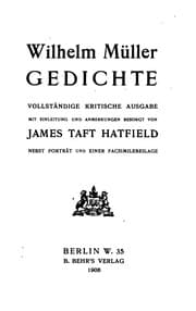 Tapa de Wilhelm Müller Gedichte: Voliständige kritische Ausgabe, mit Einleitung und Anmerkungen besorgt