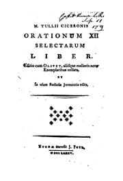 Tapa de M. Tullii Ciceronis orationum xii selectarum liber. ed. cum Olivet, aliisque melioris notæ ..