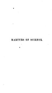 Tapa de The martyrs of science, or, The lives of Galileo, Tycho Brahe, and Kepler