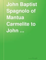 Tapa de John Baptist Spagnolo of Mantua, Carmelite, to John Crestoni of Piacenza Carmelite then going away for a time to Monte Calestano