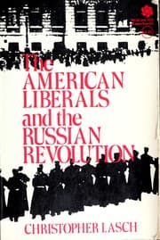 Tapa de The American liberals and the Russian Revolution