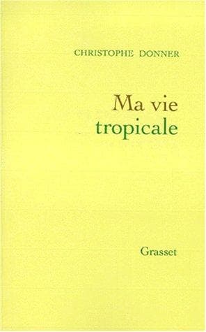 Tapa de Ma vie tropicale