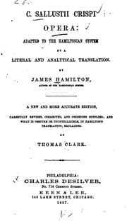 Tapa de C. Sallustii Crispi Opera: Adapted to the Hamiltonian System by a Literal ..