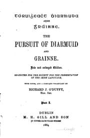 Tapa de Tóruiġeaċt Ḋiarmuda agus Ġráinne =: The pursuit of Diarmuid and Grainne