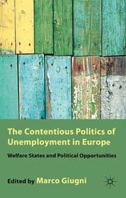 Tapa de The contentious politics of unemployment in Europe