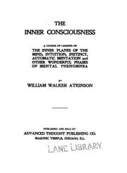 Tapa de The Inner consciousness: A Course of Lessons on the Inner Planes of the Mind, Intuition ..