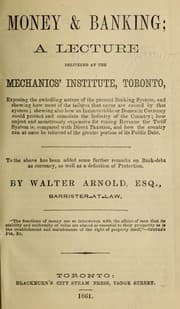 Tapa de Money and banking; a lecture delivered at the Mechanics' Institute, Toronto