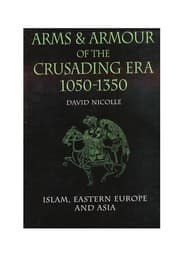 Tapa de Arms and armour of the crusading era, 1050-1350