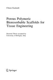 Tapa de Porous Polymeric Bioresorbable Scaffolds for Tissue Engineering