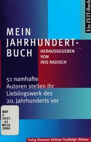 Tapa de Mein Jahrhundertbuch 51 namhafte Autoren stellen ihr Lieblingswerk des 20. Jahrhunderts vor : Ein ZEIT-Buch