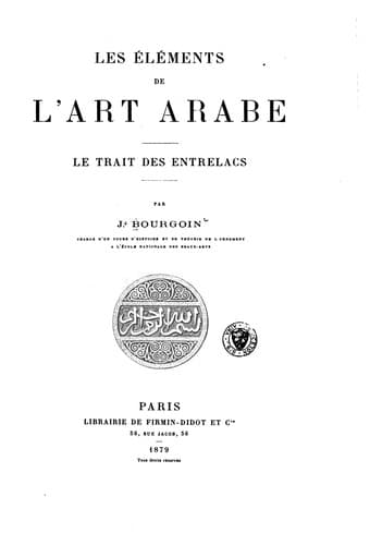 Tapa de Les éléments de l'art arabe: Le trait des entrelacs