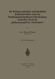 Tapa de Die Wirkung Natürlicher und Künstlicher Kohlensäurebäder Sowie der Hochfrequenzbehandlung bei Herzkranken, Kontrolliert durch die "Plethysmographische Arbeitskurve"