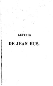 Tapa de Lettres de Jean Hus écrites durant son exil et dans sa prison avec une ..