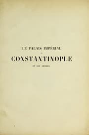 Tapa de Le Palais Impe rial de Constantinople et ses abords, Sainte-Sophie, le Forum Auguste on et l'Hippodrome, tels qu'ils existaient au dixie  me sie  cle