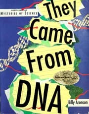 Tapa de They Came from DNA (Scientific American Mysteries of Science)