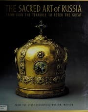 Tapa de The sacred art of Russia from Ivan the Terrible to Peter the Great
