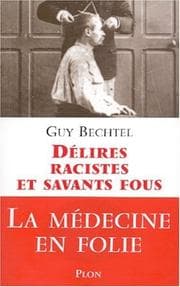 Tapa de Délires racistes et savants fous