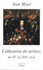 Tapa de L' éducation des princes en Europe du XVe au XIXe siècle