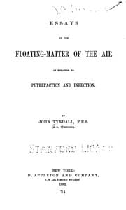 Tapa de Essays on the Floating Matter of the Air: In Relation to Putrefaction and Infection