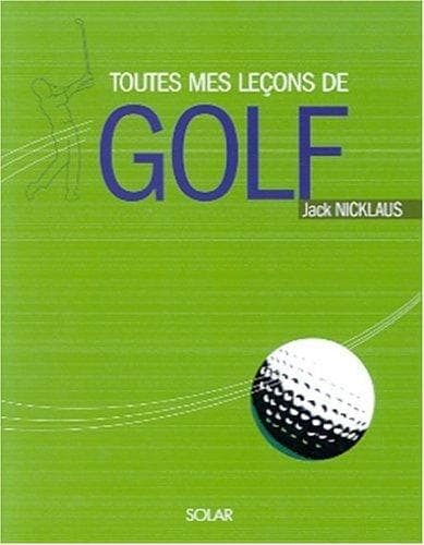 Tapa de Toutes mes leçons de golf