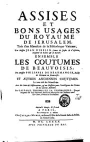 Tapa de Assises et bons usages du royaume de Jerusalem [...] Ensemble les coutumes de Beauvoisis