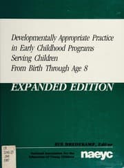 Tapa de Developmentally appropriate practice in early childhood programs serving children from birth through age 8