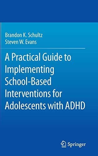 Tapa de A Practical Guide to Implementing School-Based Interventions for Adolescents with ADHD