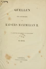 Tapa de Quellen zur Geschichte des Kaisers Maximilian II