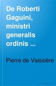 Tapa de De Roberti Gaguini ministri generalis ordinis Sanctae Trinitatis vita et operibus 1425?-1501