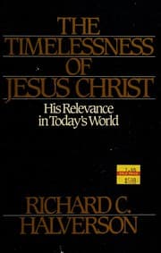 Tapa de The timelessness of Jesus Christ, His relevence in today's world