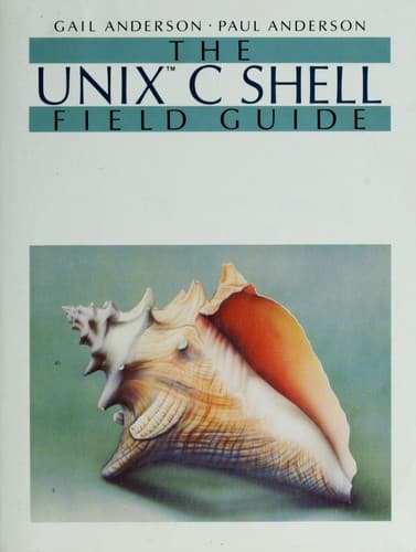 Tapa de The UNIX C shell field guide