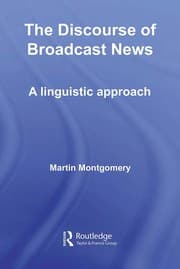 Tapa de DISCOURSE OF BROADCAST NEWS: A LINGUISTIC APPROACH
