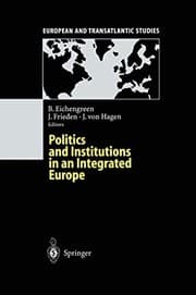 Tapa de Politics and Institutions in an Integrated Europe