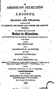 Tapa de An American Selection of Lessons in Reading and Speaking: Calculated to Improve the Minds and ..