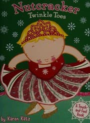 Tapa de Nutcracker Twinkle Toes: A Touch-and-Feel Book