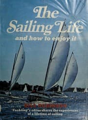 Tapa de The sailing life, and how to enjoy it