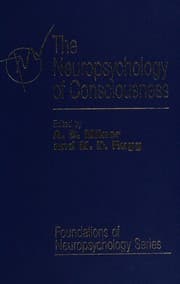 Tapa de The Neuropsychology of Consciousness (Foundations of Neuropsychology)
