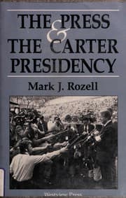 Tapa de The press and the Carter presidency