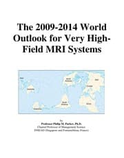 Tapa de The 2009-2014 world outlook for very high-field MRI systems
