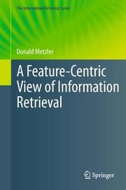 Tapa de A Feature-Centric View of Information Retrieval