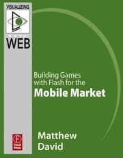 Tapa de Flash Mobile: Building Games with Flash for the Android OS